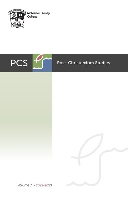 Post-Christendom Studies: Volume 7 by Steven M Studebaker 9781666788839