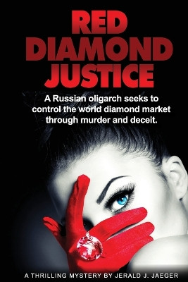 Red Diamond Justice by Jerald J Jaeger 9798218257101