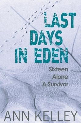 Last Days in Eden by Ann Kelley 9781910021279