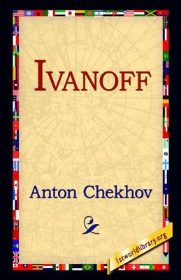 Ivanoff by Anton Pavlovich Chekhov 9781421807010
