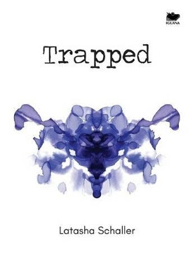 Trapped by Latasha Schaller 9781771801744