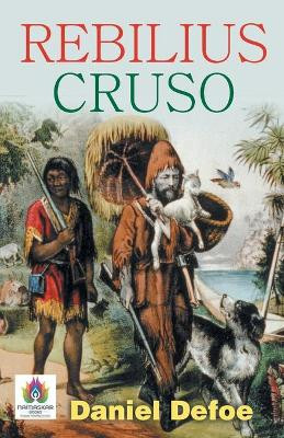 Rebilius Cruso by Daniel Defoe 9789390600243