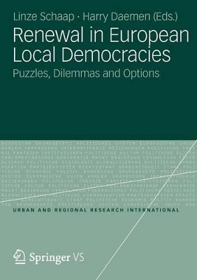 Renewal in European Local Democracies: Puzzles, Dilemmas and Options by Linze Schaap 9783531187624