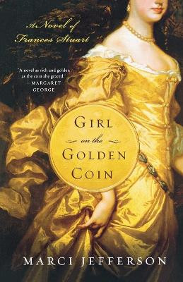 Girl on the Golden Coin by Marci Jefferson 9781250060945