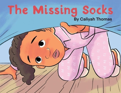 The Missing Socks by Caliyah Thomas 9781955312042