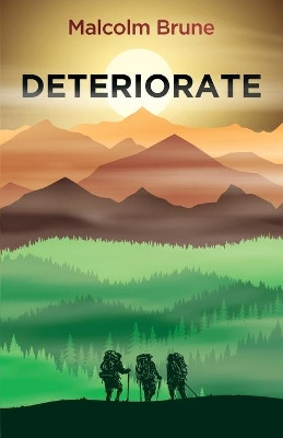 Deteriorate by Malcolm Brune 9781636768595