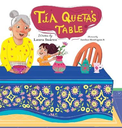 Tía Queta's Table by Laura Suárez 9781779440457