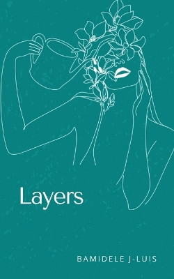 Layers by Bamidele J-Luis 9789357214667