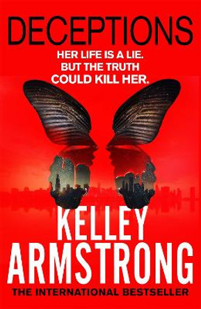 Deceptions: Book 3 in the Cainsville Series by Kelley Armstrong