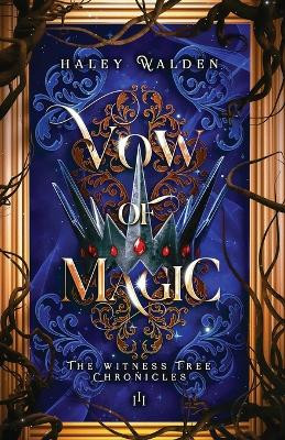 Vow of Magic by Haley Walden 9781735343174