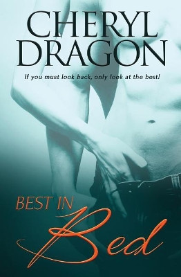 Best in Bed by Cheryl Dragon 9781786861108