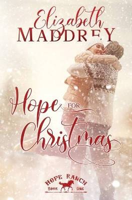 Hope for Christmas by Elizabeth Maddrey 9781947525962