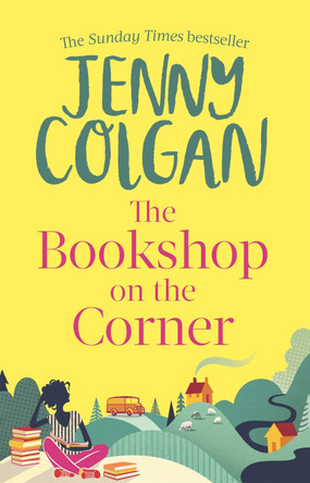 The Bookshop on the Corner by Jenny Colgan The Bookshop on the Corner by Jenny Colgan