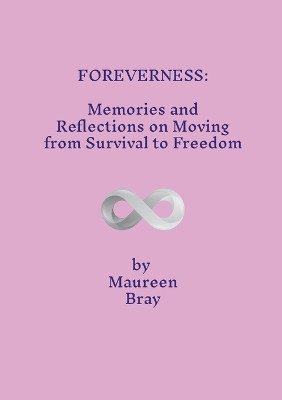 Foreverness by Maureen Bray 9781447899471
