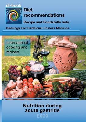 Nutrition during acute gastritis by Josef Miligui 9783746043241