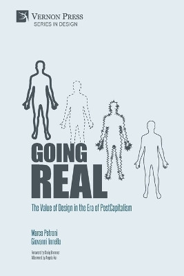 Going Real: The Value of Design in the Era of PostCapitalism by Marco Petroni 9781622737932