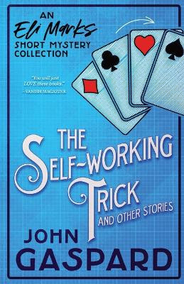 The Self-Working Trick by John Gaspard 9798218109028