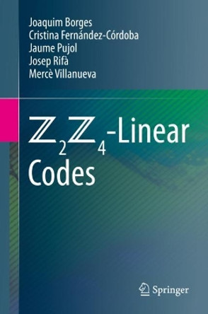 Z2Z4-Linear Codes by Joaquim Borges 9783031054433