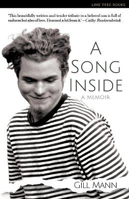 A Song Inside: A heartbreaking and uplifting memoir about love and loss by Gill Mann 9781399958899