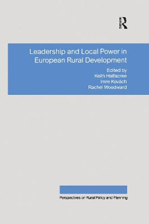 Leadership and Local Power in European Rural Development by Dr. Imre Kovach