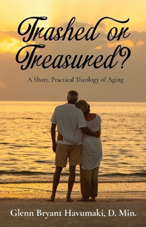 TRASHED or TREASURED? by Glenn Bryant Havumaki 9798893304022