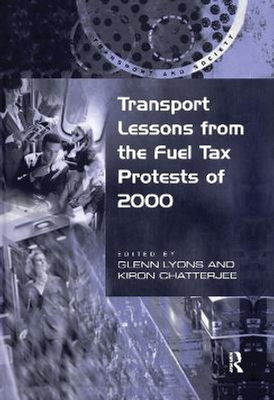 Transport Lessons from the Fuel Tax Protests of 2000 by Kiron Chatterjee