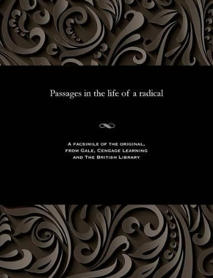 Passages in the Life of a Radical by Samuel Bamford 9781535808378