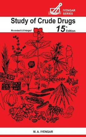 Study of Crude Drugs by M a Iyengar 9789390211135