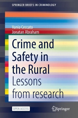 Crime and Safety in the Rural: Lessons from research by Vania Ceccato 9783030982898