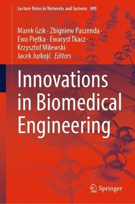 Innovations in Biomedical Engineering by Marek Gzik 9783030991111