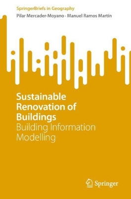 Sustainable Renovation of Buildings: Building Information Modelling by Pilar Mercader-Moyano 9783031151422