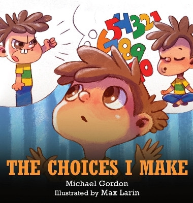 The Choices I Make by Michael Gordon 9781734467444