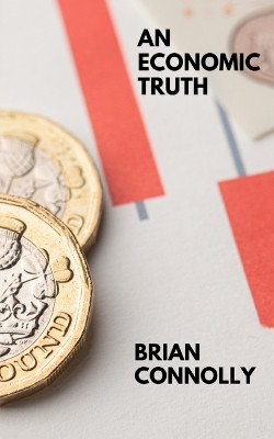 An economic truth by Brian Connolly 9789357210638