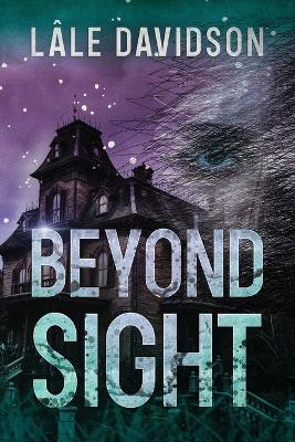 Beyond Sight by Lâle Davidson 9781637774755