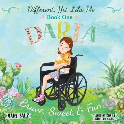 Different, Yet Like Me: Darla by Mary Salz 9798987590973