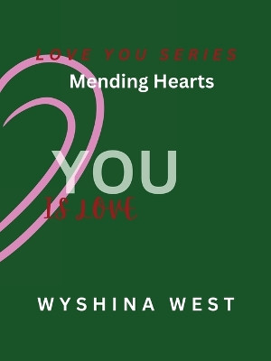 Mending Hearts by Wyshina West 9798869244086