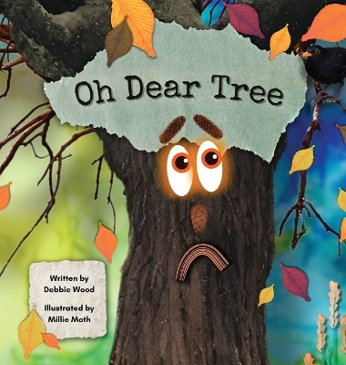 Oh Dear Tree by Debbie Wood 9781805415534