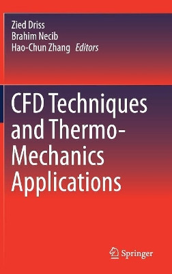 CFD Techniques and Thermo-Mechanics Applications by Zied Driss 9783319709444