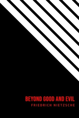 Beyond Good and Evil by Friedrich Wilhelm Nietzsche 9781800606180