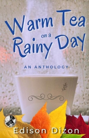 Warm Tea on a Rainy Day by Edison Dizon 9786214700837