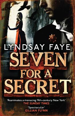 Seven for a Secret by Lyndsay Faye