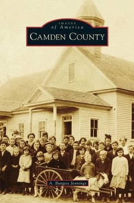 Camden County by A Burgess Jennings 9781531673482