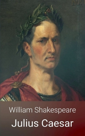 Julius Caesar by William Shakespeare 9783988550019