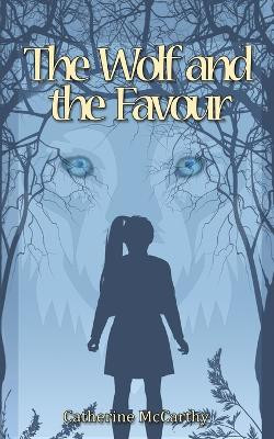 The Wolf and the Favour by Catherine McCarthy 9781957537733