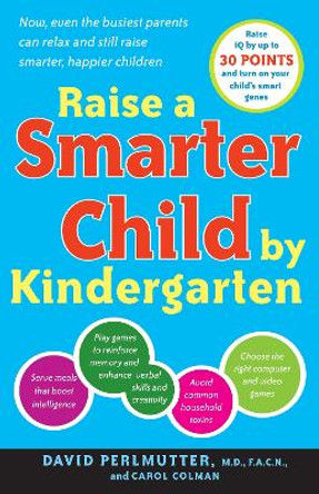 Raise A Smarter Child By Kindergarten by Carol Colman