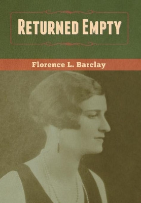 Returned Empty by Florence L Barclay 9781647999704