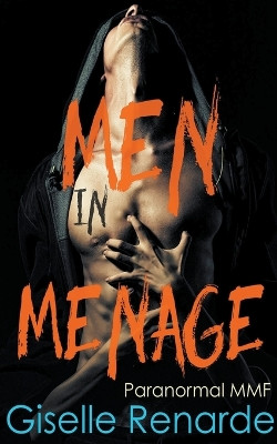 Men in Menage: Paranormal MMF by Giselle Renarde 9798215165157