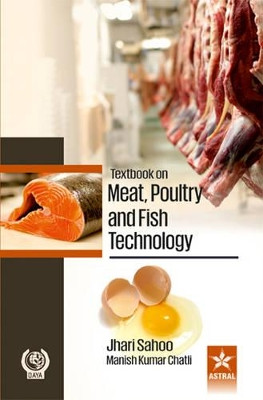 Textbook on Meat Poultry and Fish Technology by Jhari Sahoo 9789351302995