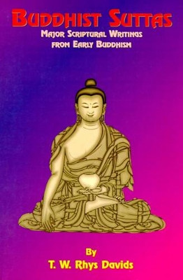 Buddhist Suttas: Major Scriptural Writings from Early Buddhism by Paul Tice 9781585090792
