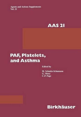 PAF, Platelets, and Asthma by M. Schmitz-Schumann 9783034874533